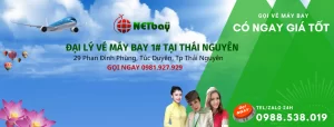ĐẠI LÝ VÉ MÁY BAY tại THÁI NGUYÊN – NETBAY.vn Thái Nguyên