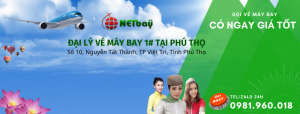 Đại lý vé máy bay Việt Trì Phú Thọ – NETBAY.vn Phú Thọ✈️ Gọi tư vấn ngay!