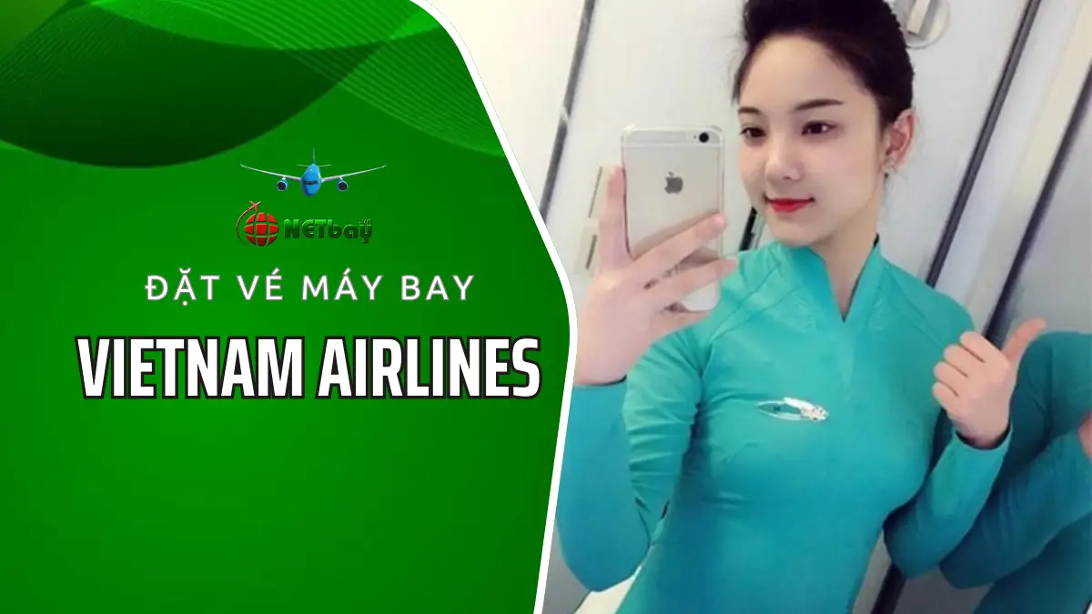 đặt vé máy bay Vietnam Airlines