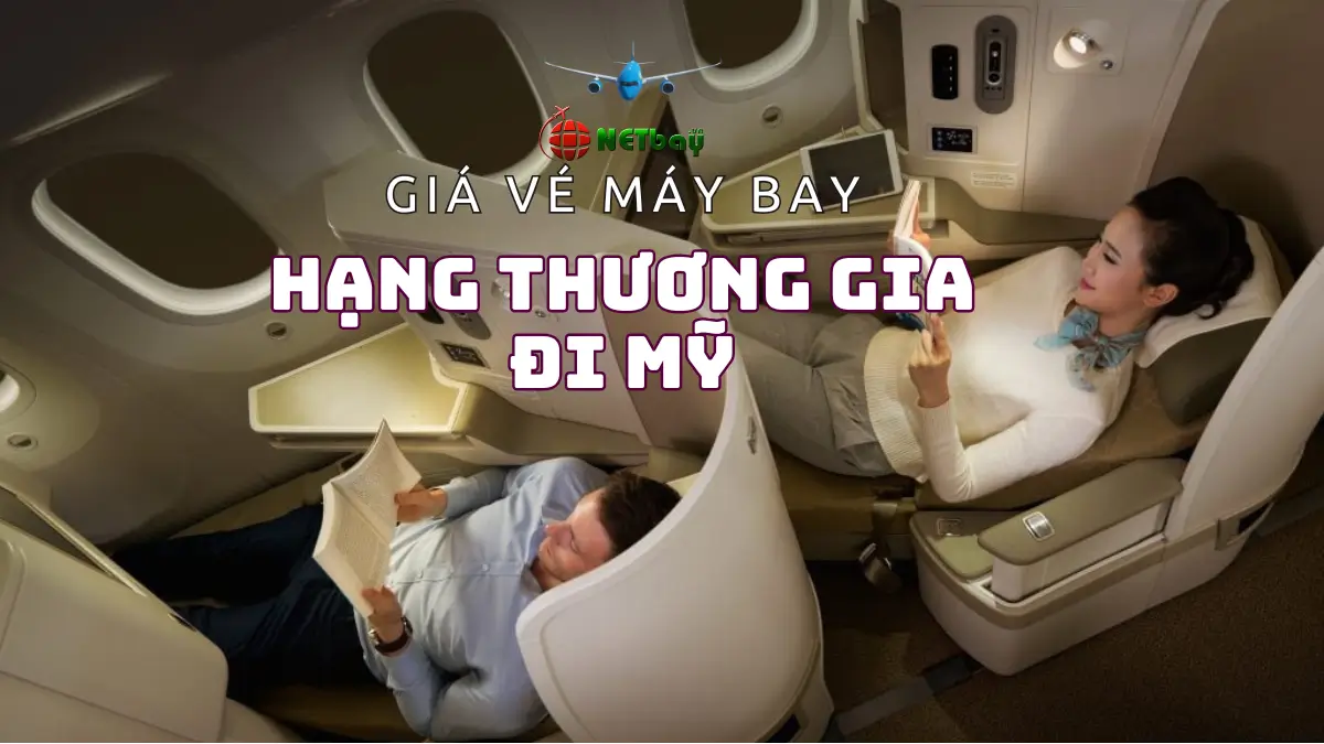 Giá vé máy bay hạng thương gia đi Mỹ