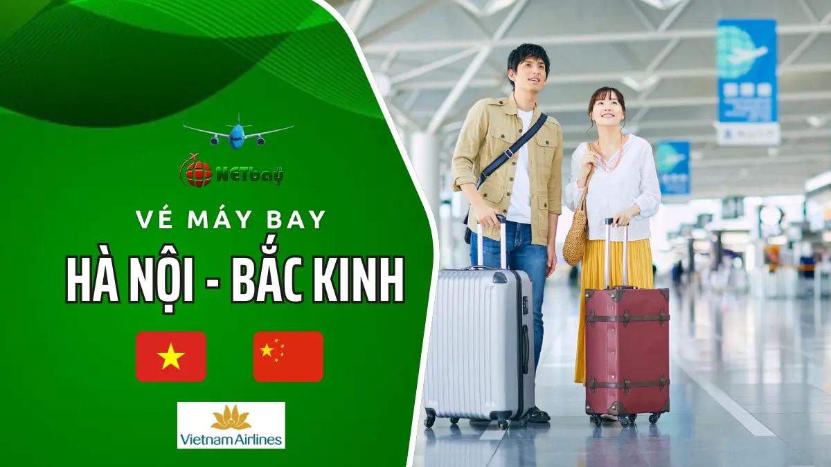 Vé máy bay Hà Nội Bắc Kinh